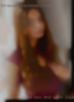 Wife loves sex and wife loves horny cock from Mooresville.
